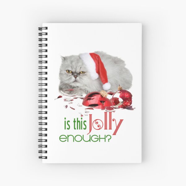 Funny Christmas Cat Jolly Enough Spiral Notebook