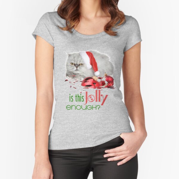 Funny Christmas Cat Jolly Enough Fitted Scoop T-Shirt