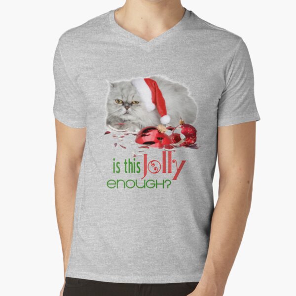 Funny Christmas Cat Jolly Enough V-Neck T-Shirt