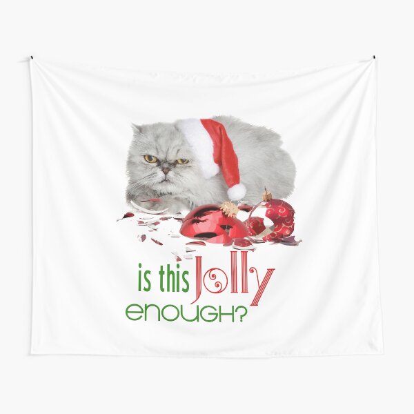 Funny Christmas Cat Jolly Enough Tapestry