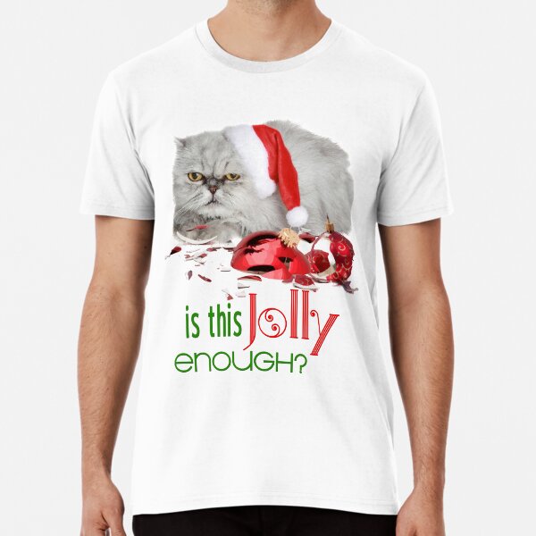 Funny Christmas Cat Jolly Enough Premium T-Shirt