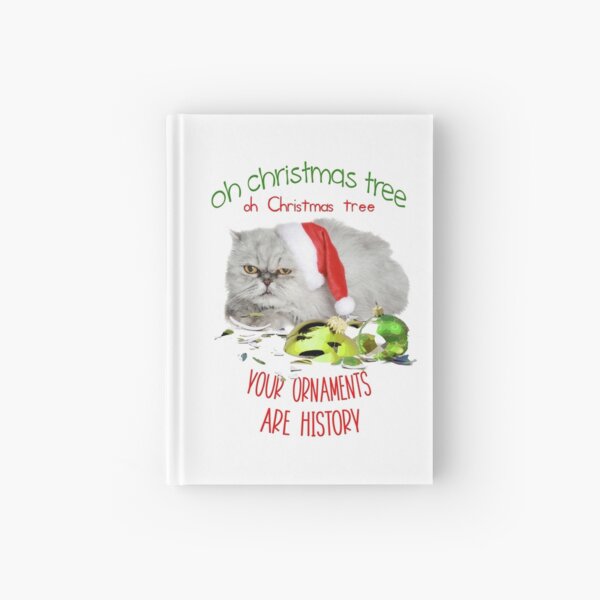 Funny Christmas Cat Oh Christmas Tree Hardcover Journal