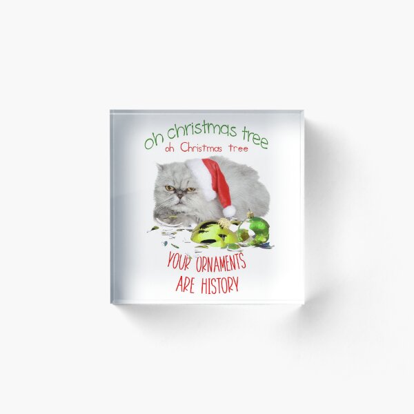 Funny Christmas Cat Oh Christmas Tree Acrylic Block