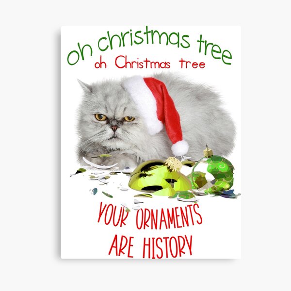 Funny Christmas Cat Oh Christmas Tree Canvas Print