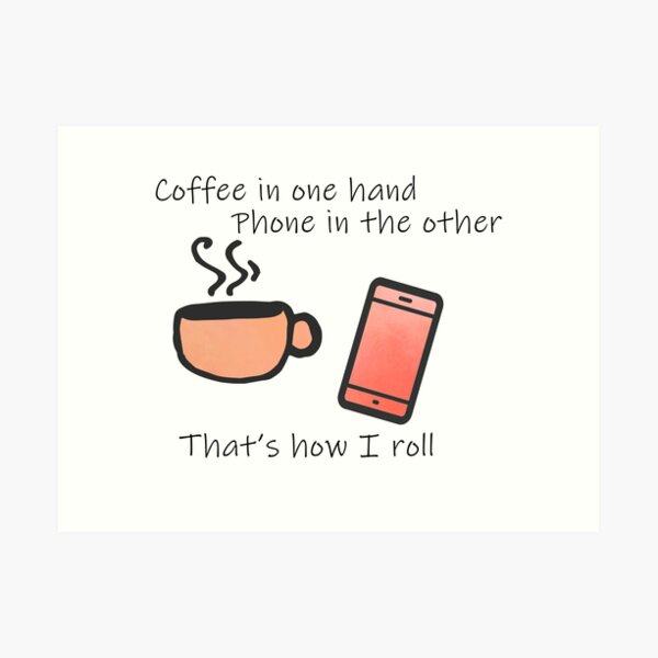 Coffee in One Hand - Peach Art Print