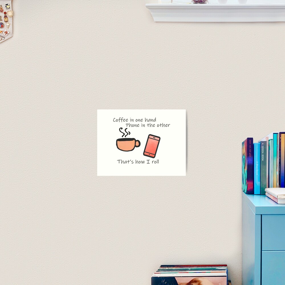 Coffee in One Hand - Peach Art Print