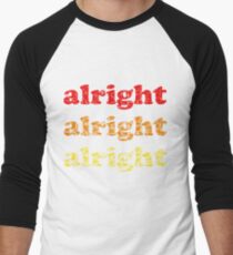 Alright Alright Alright - Matthew McConaughey : White Men's Baseball ¾ T-Shirt