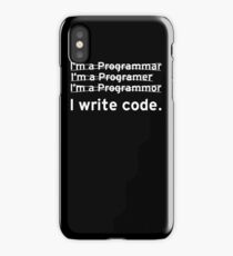 I Write Computer Code iPhone Case/Skin