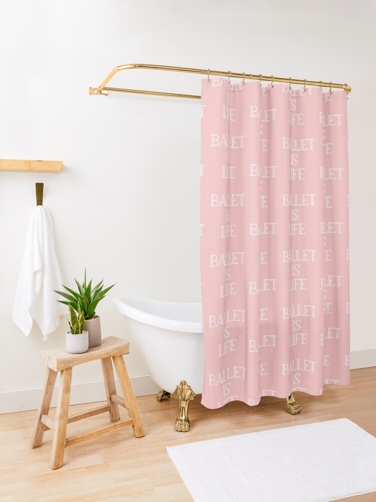 Alternate view of Ballerina Gift - Ballet is Life Present - Dance Major Shower Curtain