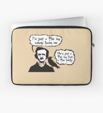 I'm just a Poe boy nobody loves me Laptop Sleeve