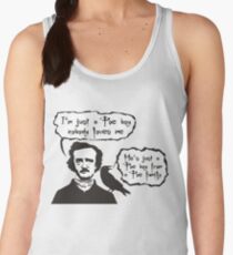 I'm just a Poe boy nobody loves me Women's Tank Top