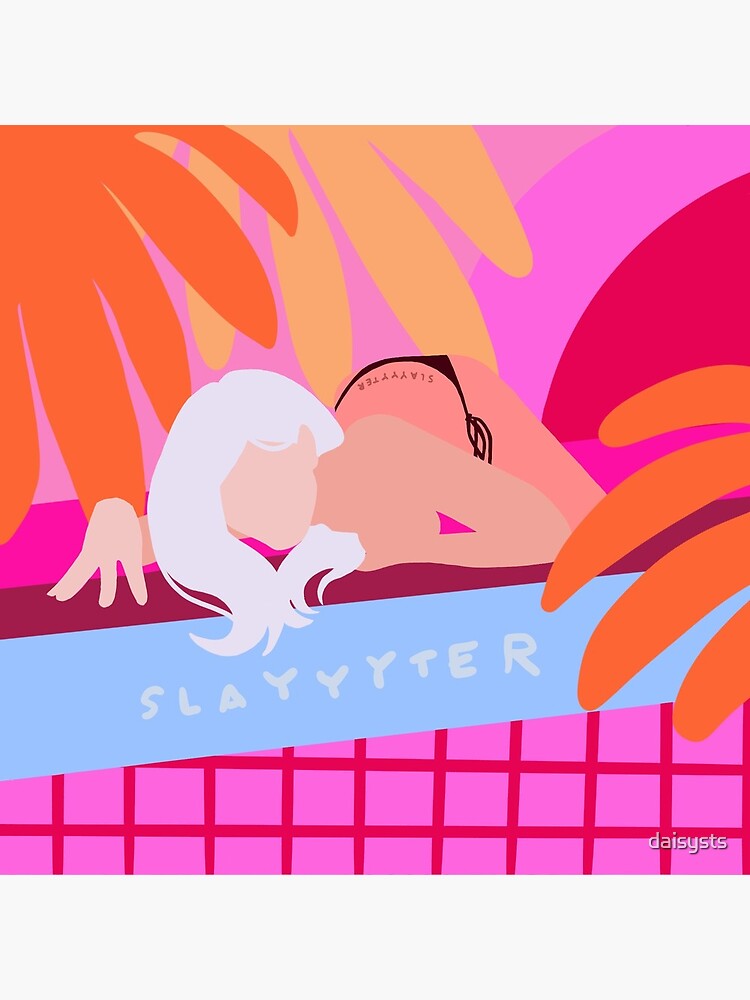 slayyyter by daisysts