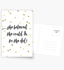 She believed she could & so she did Postcards