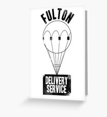 Fulton Delivery Service! (Distressed) Greeting Card
