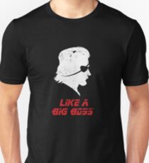 Like a Big Boss Unisex T-Shirt
