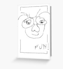 Fun! Greeting Card