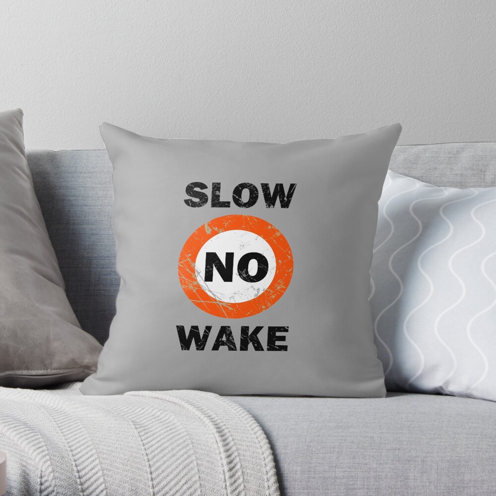 Slow No Wake Nautical Signage Throw Pillow