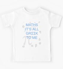 Maths It's All Greek To Me Kinder T-Shirt