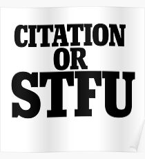Citation or STFU Poster