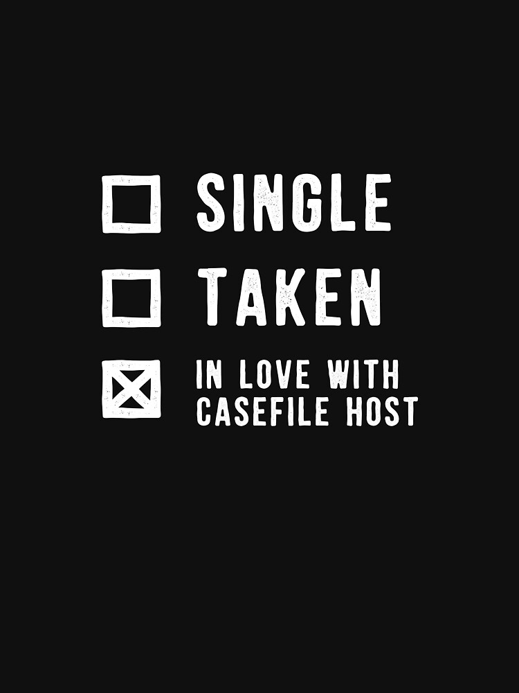 Single | Taken | In Love with Casefile Host (Light) by casefile2016