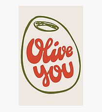 Olive You Photographic Print
