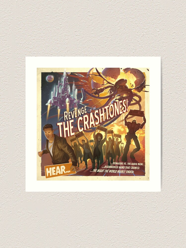 Alternate view of REVENGE of the CRASHTONES Art Print