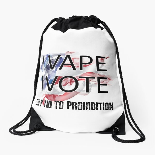 I VAPE I VOTE NO to Prohibition Drawstring Bag