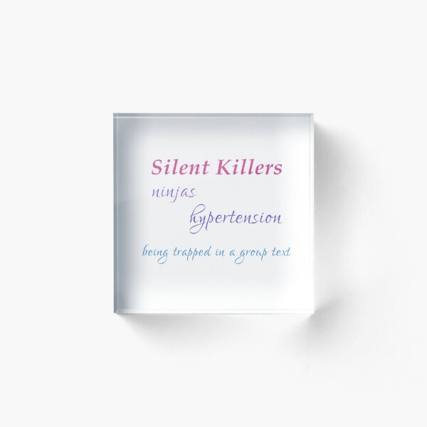 Silent Killers - funny Acrylic Block