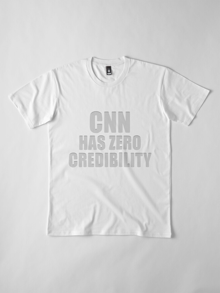 Alternate view of CNN HAS ZERO CREDIBILITY Premium T-Shirt