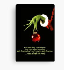 Maybe Christmas... Canvas Print