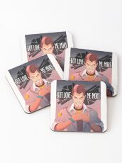 But Love Me More Coasters