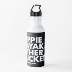 Yippie Kayak, Other Buckets! Water Bottle