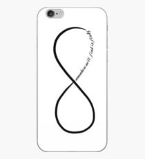 Somewhere we'll find infinity iPhone Case