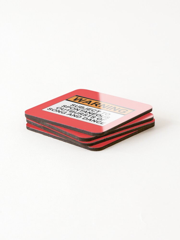Alternate view of WARNING: SUBJECT TO SPONTANEOUS OUTBURSTS OF SONG AND DANCE Coasters (Set of 4)