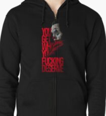 The Joker deserve it 2019 Zipped Hoodie