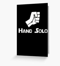 Hand Solo Typ Parodie Grußkarte