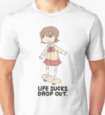 life sucks drop out Unisex T-Shirt