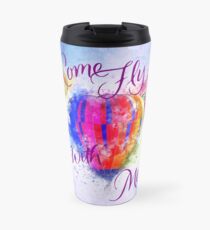 Come Fly With Me Travel Mug