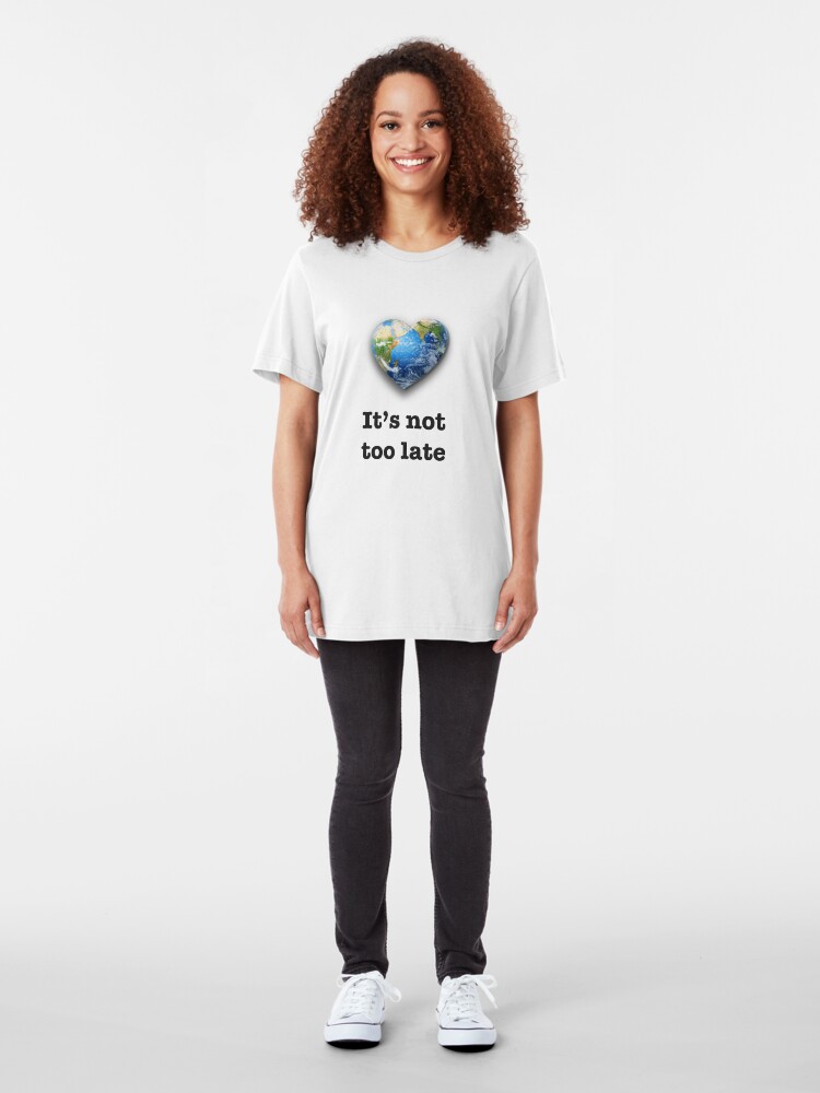 Alternate view of It's not too late (black text) - climate change Slim Fit T-Shirt