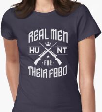 Real men - Hunt for their food Women's Fitted T-Shirt
