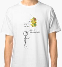 Will it be alright? - Death by a thousand cuts. Classic T-Shirt