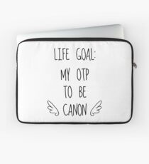 Life Goal: My OTP to be Canon (White Background) Laptop Sleeve