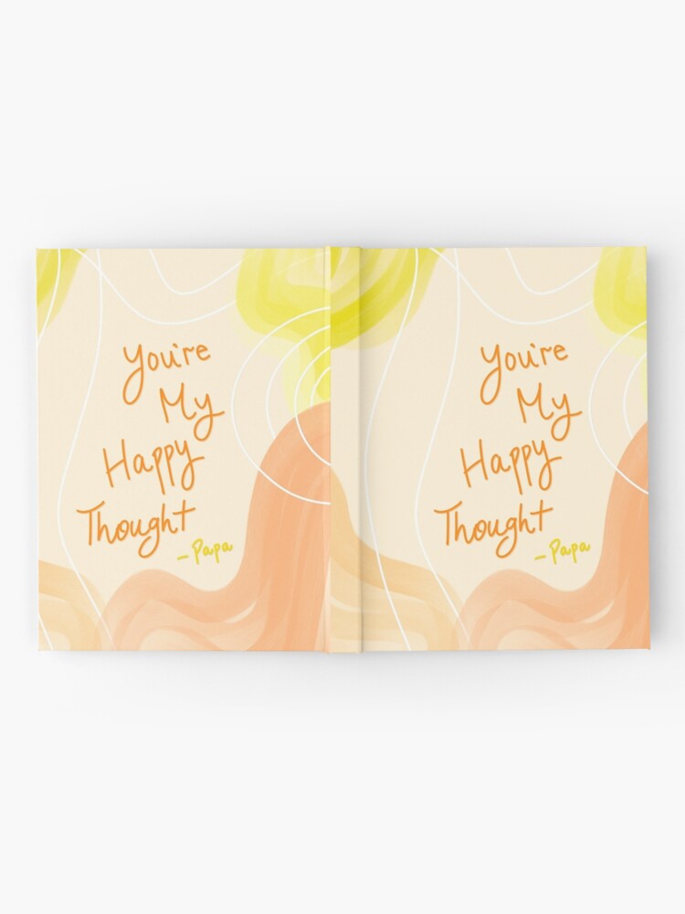 Alternate view of You're My Happy Thought - Papa Hardcover Journal
