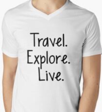 Travel. Explore. Live Men's V-Neck T-Shirt