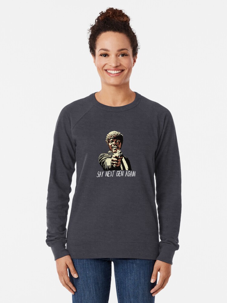 Alternate view of SAY NEXT GEN AGAIN Lightweight Sweatshirt