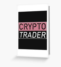 Crypto trader profession Greeting Card