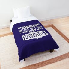 Mountain Bikers Never Get Old We Just Go Downhill Comforter