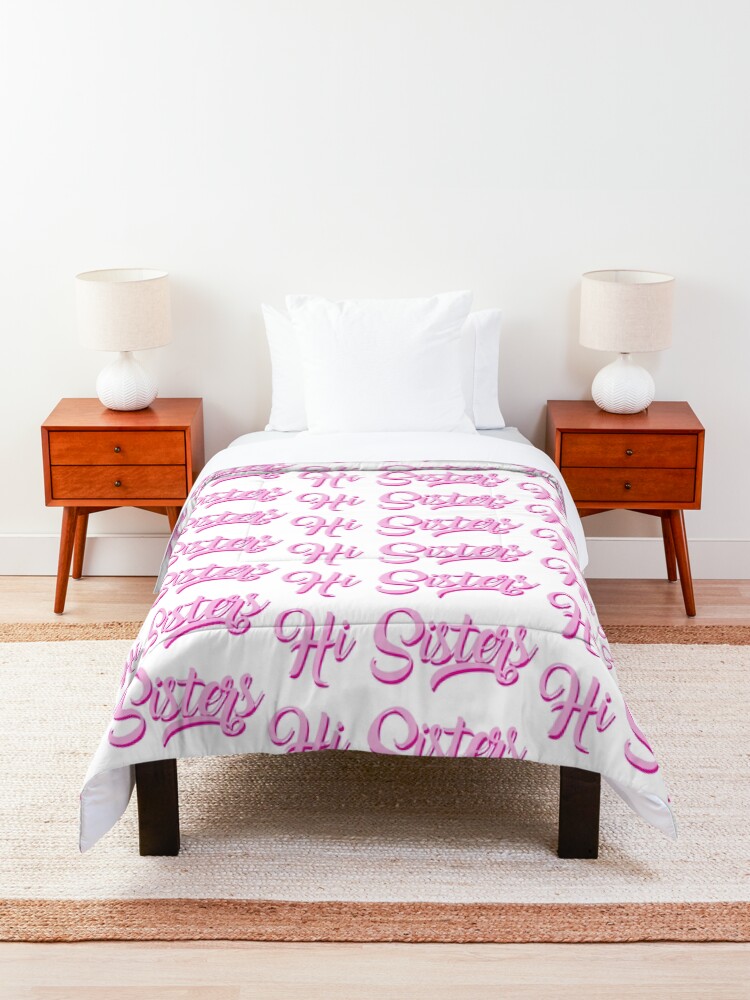 Alternate view of Hi Sisters - James Charles Comforter