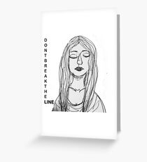 Don't Break The Line Greeting Card