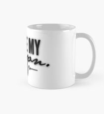 Du bist meine Person Tasse (Standard)